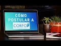 Cómo Postular a CORFO en 2020 // Consejos de un Ganador de 6 Corfos