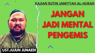 Download Lagu UST.JUJUN JUNAEDI •Jangan Jadi Mental Pengemis• #santridakwah #santrisarang MP3 Download Lagu UST.JUJUN JUNAEDI •Jangan Jadi Mental Pengemis• #santridakwah #santrisarang MP3