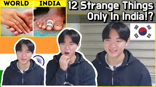 12 Strange Things You Only See in India | Amazing & Fun Facts | Korean Reaction!!