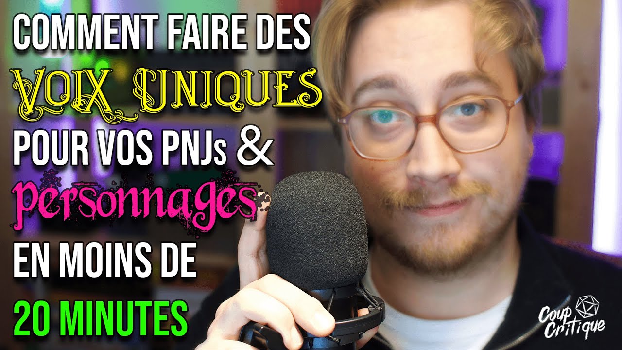 Comment faire des voix uniques pour vos PNJs et vos personnages en moins de vingt minutes