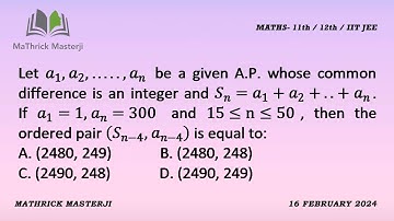 Let a1, a2,...., an be a given A.P. whose common difference is an Integer