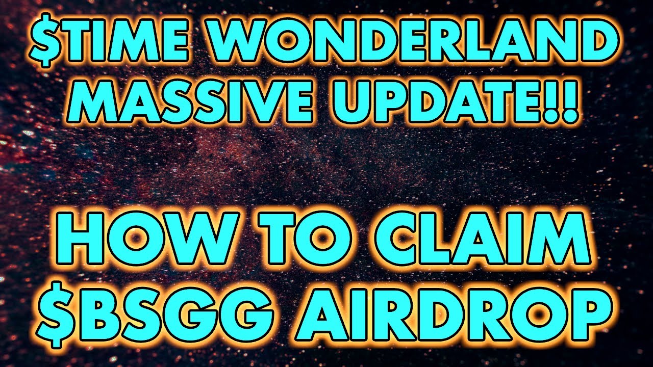 How to Claim Your $BSGG Airdrop + $TIME Wonderland DAO Updates & Betswap Review (Where's Dani Sesta)
