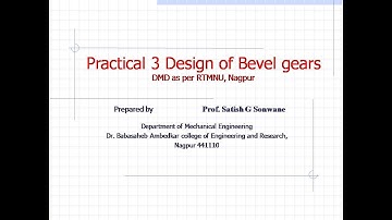 Practical no.3 Design of Bevel Gears