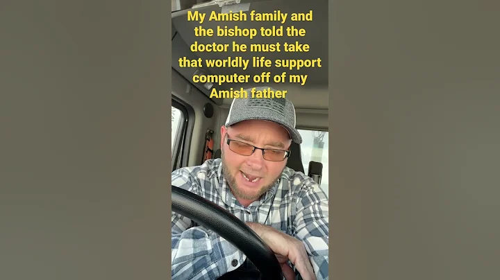 My Amish family made the doctor take the worldly c...