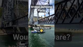 PORTO, Bridge jumping. Would you dare? #travel #portugal #porto #porto2023
