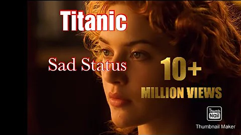 Titanic Sad Song Status|TITANIC 2012|❤️💔