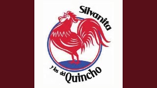 Video thumbnail of "Silvanita y Los del Quincho - La Calandria"