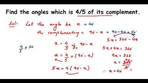 Find the angle which is 4/5 of it