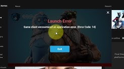 fix fortnite game client encountered an application error error code 14 duration 2 40 - fortnite launch error 10011