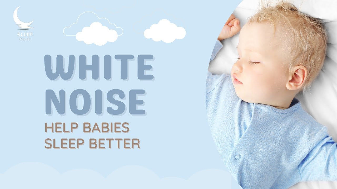 Best White Noise Sound for Babies 10 Hours Children Sleep Better