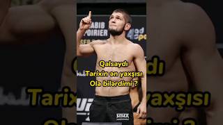 Qalsaydı məğlub ola bilərdimi ? #mma #ufc #khabibnurmagomedov #sambo #keşfet #fight #keşfet #khabib