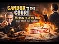 CANDOR TO THE COURT — The Duty to Tell the Truth (Even When It Hurts Your Case)