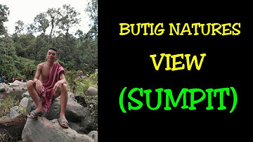 Butig natures view (sumpit)