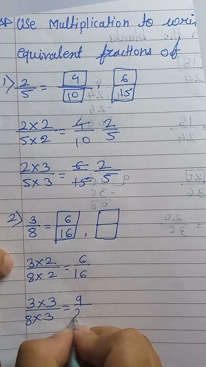 Use Multiplication To Write Two Equivalent Fractions Of 3 8 how To use-multiplication-to-write-two-equivalent-fractions-of-3-8-how-to