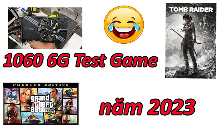 So sánh gtx 1060 với ám 480 năm 2024