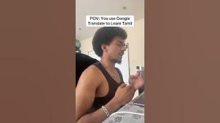 POV: You Learn Tamil From Google Translate #tamil #tamilnadu #tamilshorts #tamilcomedy #tamilcinema