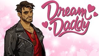 OOPS... HAD A DADDY SLEEPOVER | Dream Daddy  Part 2