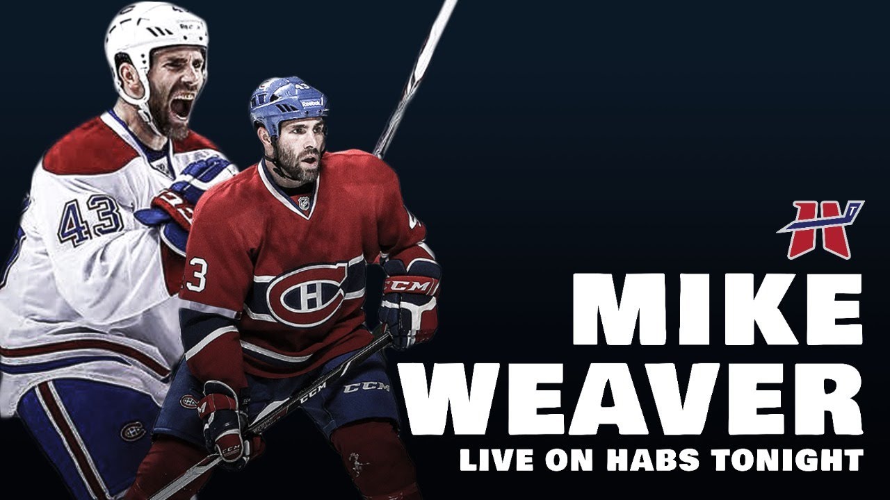 Mike Weaver LIVE On Habs Tonight