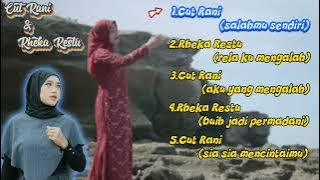 Cut Rani || Rheka Restu || 5 Top Hits (Salahmu Sendiri)