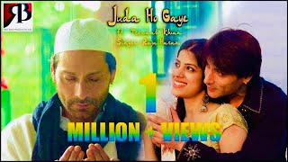 Juda ho gaye Singer Raja hasan | ft.Turaab khan | Bollywood Sad song | New hindi music album 2020