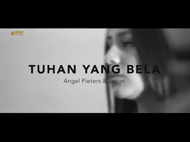 TUHAN yang BELA by Angel Pieters & Jason class=