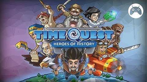TIME QUEST: HEROES OF HISTORY Android Gameplay