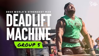 DEADLIFT MACHINE (Group 5) | 2023 World's Strongest Man