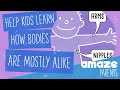 Help kids learn how bodies are mostly alike with scoops  friends