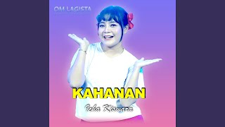 Download Lagu Kahanan [Live] (feat. OM LAGISTA)