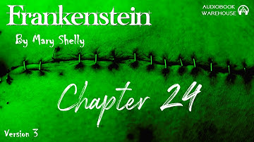 Frankenstein chapter 24 By Mary Shelly - Full Audiobook 🎧📖  | AudioBooks