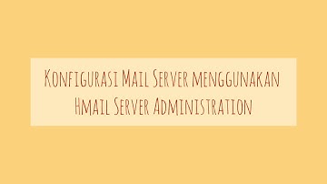 KONFIGURASI MAIL SERVER - INSTALASI JARINGAN KOMPUTER TELKOM UNIVERSITY 2020