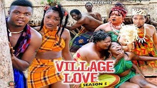 Village Love Season 5   - 2015 Latest Nigerian Nollywood Movie