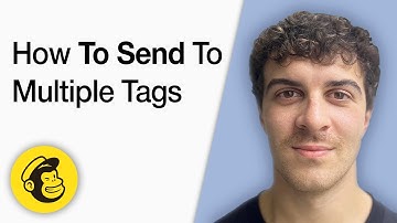 How to Send to Multiple Tags in Mailchimp Easy [2025 Full Guide]