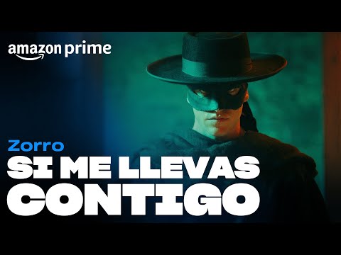 Zorro - Si me llevas contigo  | Amazon Prime
