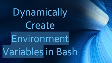 Dynamically Create Environment Variables in Bash