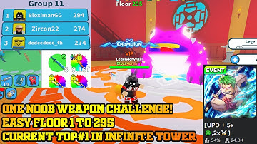 LIVE! Currently Top#1 Only using 1 Noob Weapon Floor 1 to 295 in Infinite Tower on WFS! ROBLOX