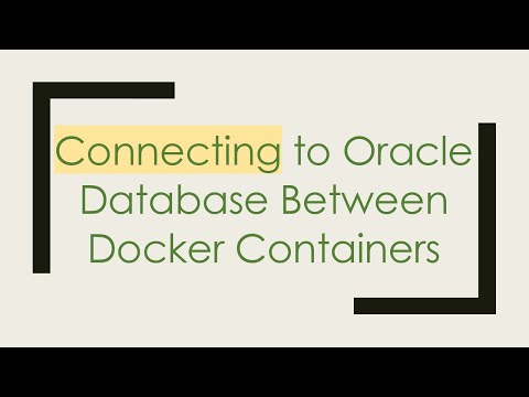 Connecting to Oracle Database Between Docker Containers
