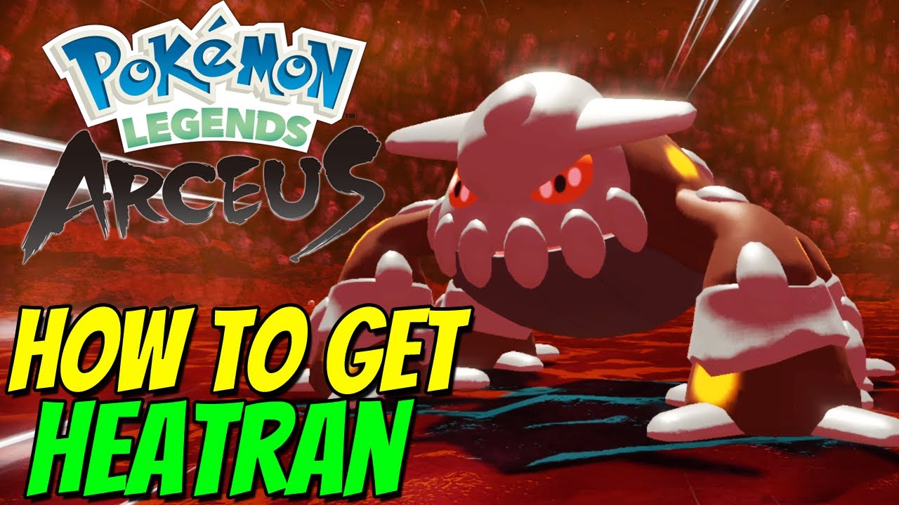 How to get HEATRAN in Pokémon Legends: Arceus