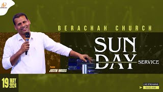 🔴 LIVE NOW - Sunday Service | Pas.Justin Moses | Berachah Church | May 19th, 2024 | #BGM