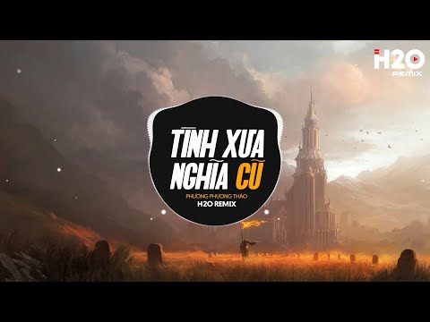 Tình Xưa Nghĩa