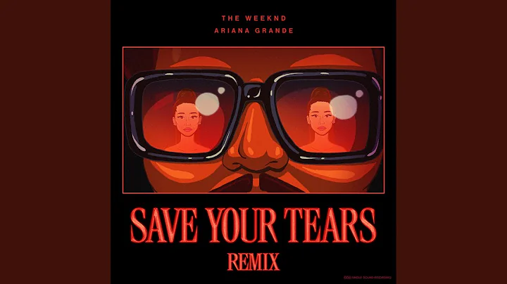 The Weekend & Ariana Grande - ‘Save Your Tears (Remix)’ (Audio)