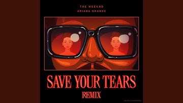 Thumbnail of The Weekend & Ariana Grande - ‘Save Your Tears (Remix)’ (Audio)