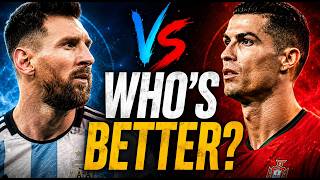 Messi vs Ronaldo: Who Was REALLY Better?