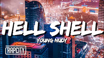 Young Nudy - Hell Shell (Lyrics)