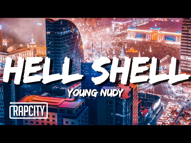 Young Nudy - Hell Shell (Lyrics)