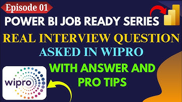 Power bi job ready series | Episode 01 | Wipro power bi interview questions #powerbi