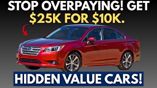 SECRET LIST: 5 Used Cars Under $10K That Are Worth $25,000 (Hidden Value)