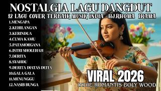 12 Mega Hits Dangdut  By Hj Rhoma Irama Romantic Covers Of Indian  Seriously Addictive