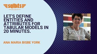 Let's define Entities and attributes for tabular models in 20 minutes.