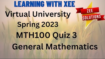 MTH100 Quiz 3 spring 2023 Virtual University of Pakistan